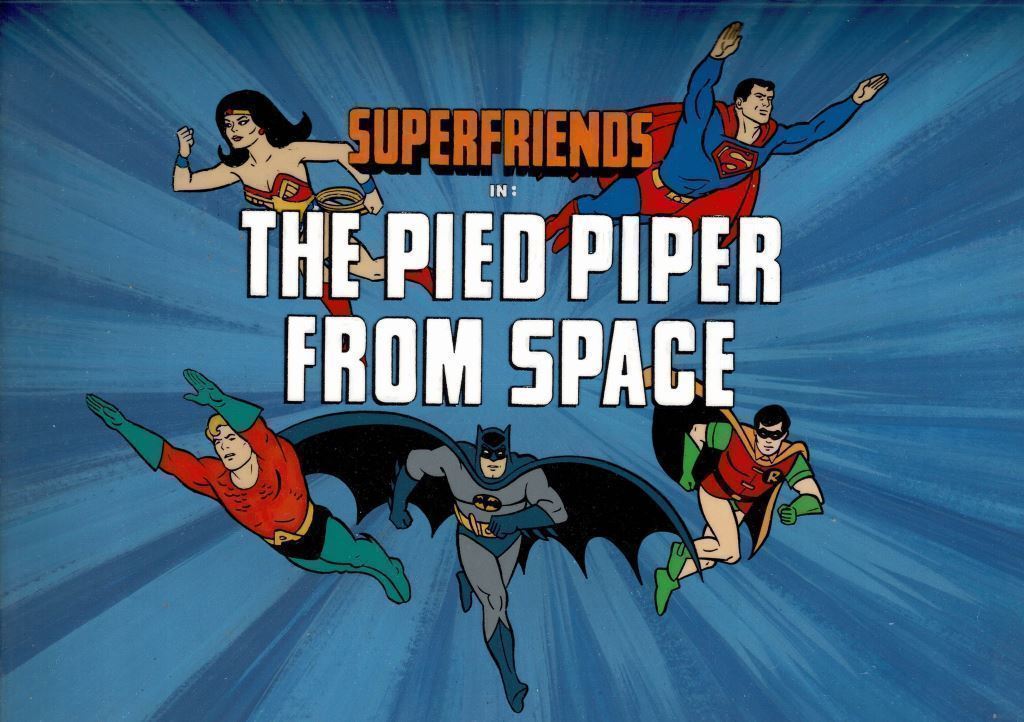 #209 Super Friends The Pied Piper From Space